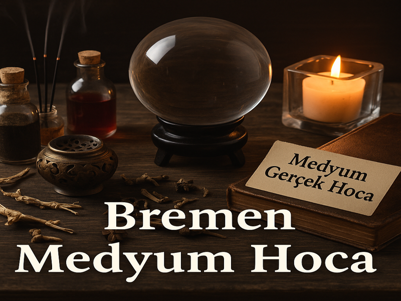 Bremen Medyum Hoca
