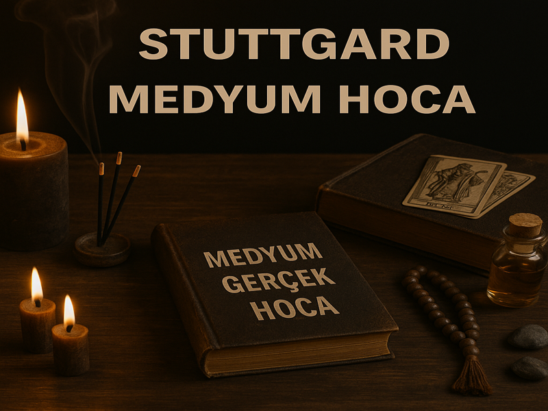 Stuttgart Medyum Hoca